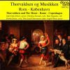 Cimarosa / Rung, H. / Thorvaldsen, B. / Paganini / Weyse: Thorvaldsen og Musikken / Rom-København